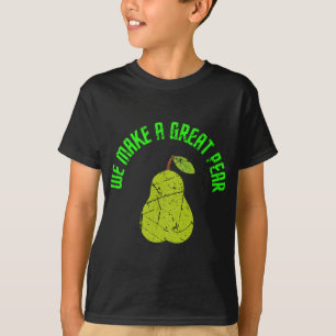 Wir machen eine große Birne tropische Früchte Pun T-Shirt