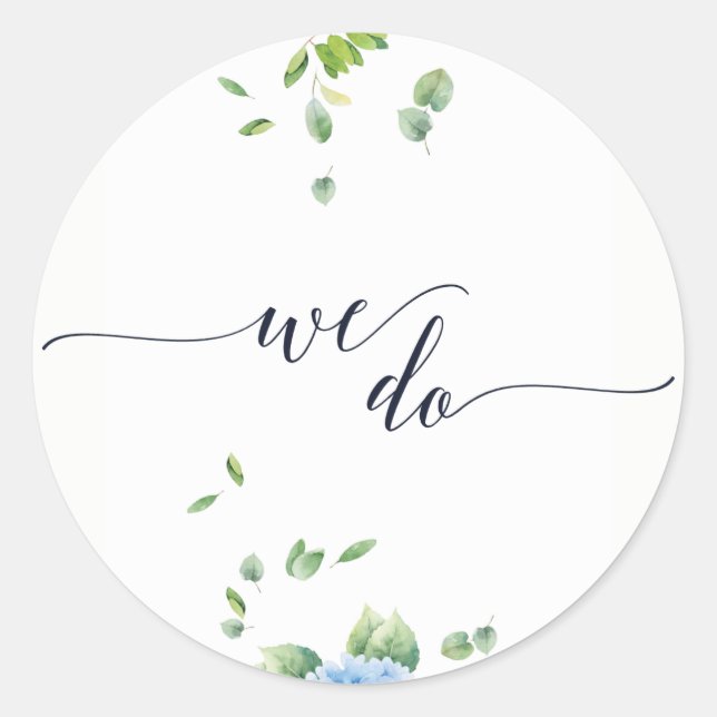 Wir machen Eucalyptus Hydrangea Garden Wedding Sti Runder Aufkleber (Vorderseite)