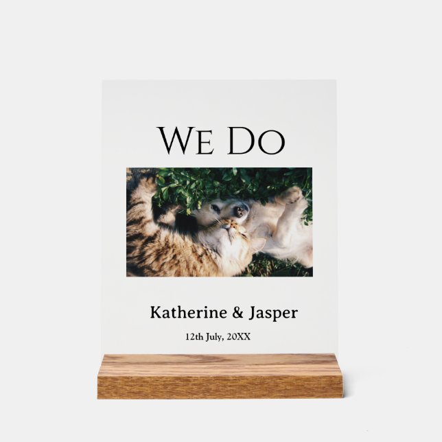 Wir machen Hochzeit Verlobung Haustier Name Foto D Acrylschild (Vorderseite)