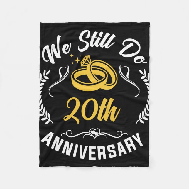 Wir machen immer noch 20 Jahre, um 20. Hochzeit pr Fleecedecke (Vorderseite)