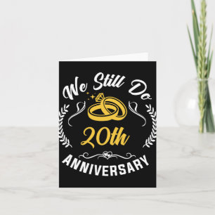 Wir machen immer noch 20 Jahre, um 20. Hochzeit pr Karte