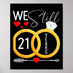 Wir machen immer noch 21 Jahre Verheiratete 21. Ho Poster