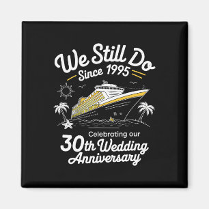 Wir machen immer noch 30. Hochzeitsjubiläum Lustig Magnet