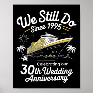 Wir machen immer noch 30. Hochzeitstag Lustig Verh Poster