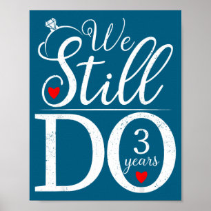 Wir machen immer noch 3 Jahre Paar-Shirt 3. Hochze Poster