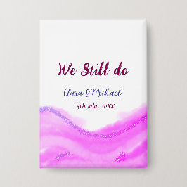 Wir machen immer noch rosa lila Aquarellfarben Gli Button