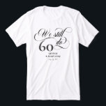 Wir machen immer noch Wirbles Drehbuch zum 60. Hoc Tri-Blend Shirt<br><div class="desc">Elegant Wir machen noch immer 60. Hochzeitstag T - Shirt mit einem Wirblen Skript, die Anzahl der Jahre, die Sie verheiratet waren, und Ihre Namen und Hochzeitstag. Wir tun noch T - Shirt, um Ihren Hochzeitstag zu feiern und unsere Gelübde zu erneuern. Wir machen immer noch 60 Jahre Jubiläum T...</div>
