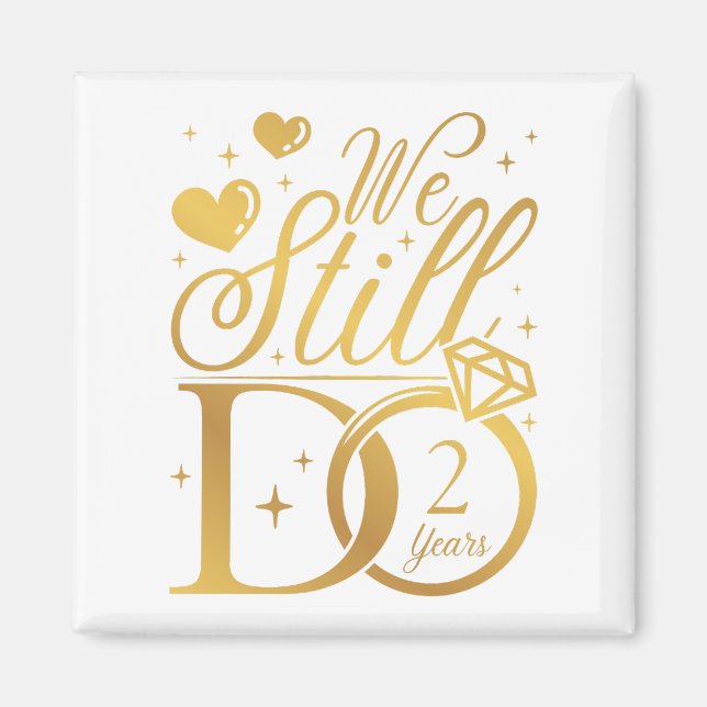 Wir machen immer noch zwei Jahre Hochzeitsplatz Magnet (Vorne)