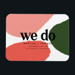 Wir machen moderne abstrakte Grafik Rot, Rosa   Gr Magnet<br><div class="desc">Wir tun moderne abstrakte Grafik Rot,  Rosa   Grün Hochzeit speichern das Datum. Mit auf Trend fett grafisches Design. Teil einer kompletten Hochzeitssuite.</div>