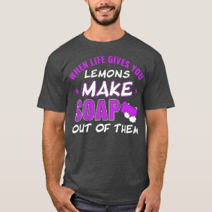 Wir machen Seife aus ihrem Seifenhersteller T-Shirt
