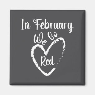 Wir Männer Februar gehen Rot Herzkrankheit Magnet