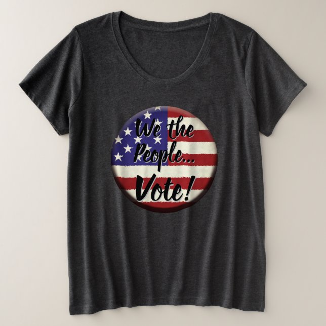 Wir Menschen... Abstimmung Große Größe T-Shirt (Design vorne)