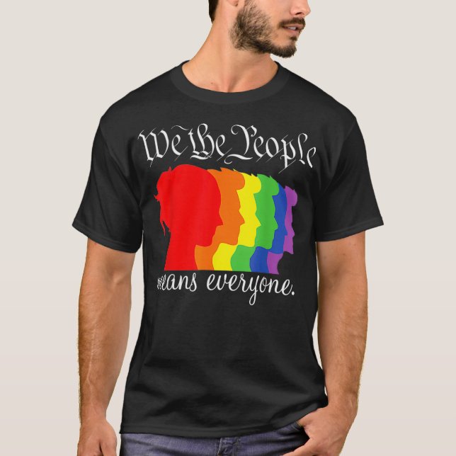 Wir Menschen meinen jeden LGBT-Gay Pride  T-Shirt (Vorderseite)