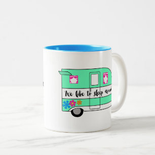 "Wir mögen um" Camper-Tasse schlafen Zweifarbige Tasse