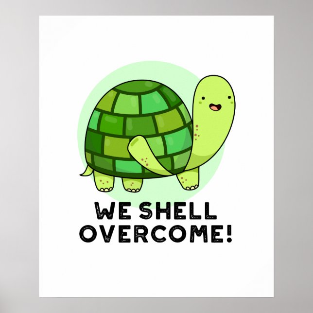 Wir Muschel überwinden den lustigen Tortoise Pun Poster (Vorne)