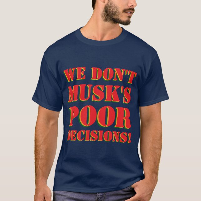 WIR MUSKEN NICHT T-Shirt (Vorderseite)