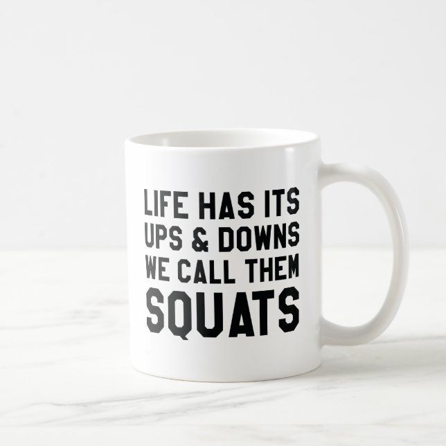 Wir nennen sie Squats Kaffeetasse (Rechts)