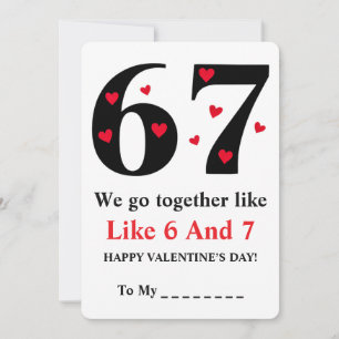 Wir passen zusammen wie 6 und 7 Valentinstag Desig Feiertagskarte