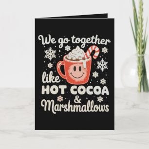Wir passen zusammen wie heiße Kakao-Marshmallows W Karte