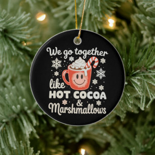 Wir passen zusammen wie heiße Kakao-Marshmallows W Keramik Ornament