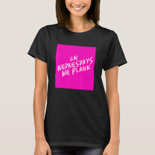 Wir planen lustige Fitness Workout Grap T-Shirt