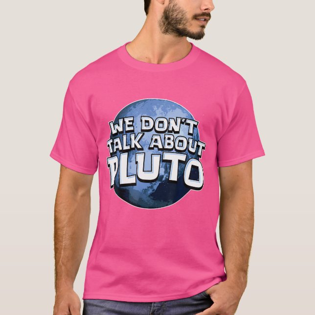 Wir reden nicht über Pluto Shirt Funny Space Plane (Vorderseite)