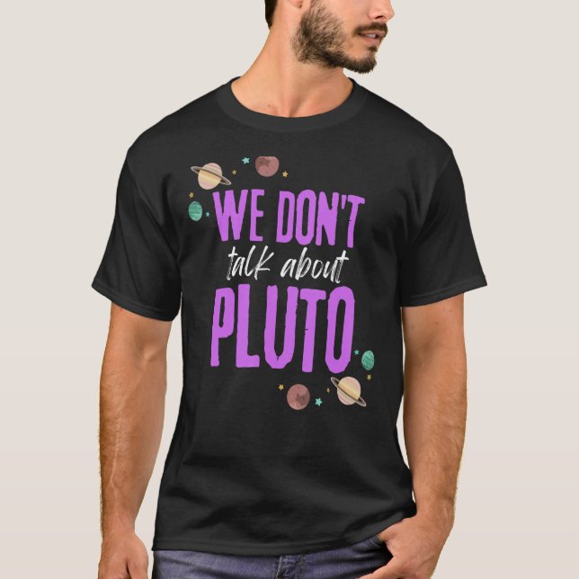 Wir reden nicht über Pluto T-Shirt (Vorderseite)
