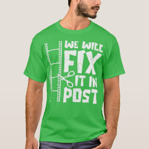 Wir reparieren es im Post Cutter Video Editor Film T-Shirt