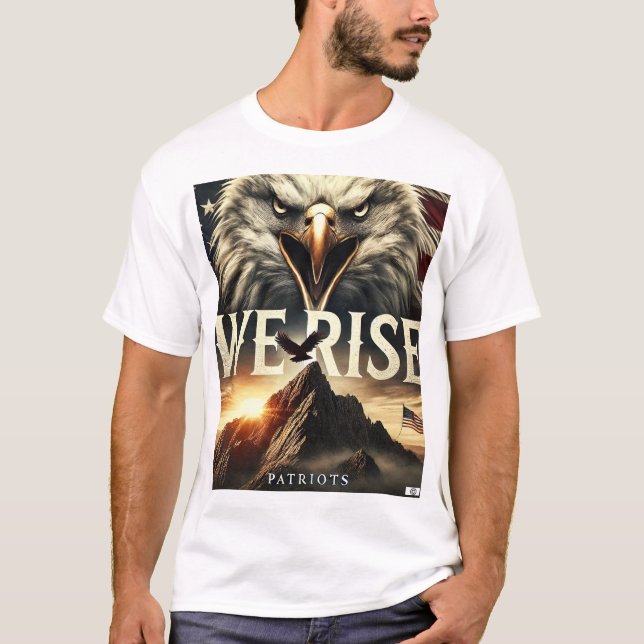 Wir Rise Patriots T - Shirt (Vorderseite)