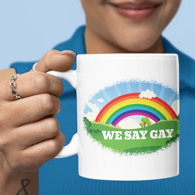 Wir sagen Gay Rainbow Pride Kaffeetasse (Von Creator hochgeladen)