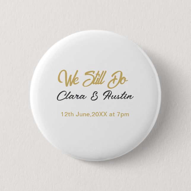 Wir sagen immer noch Partner Name Datum Champagner Button (Vorderseite)