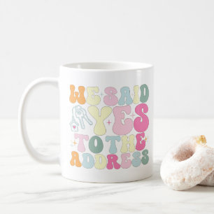 Wir sagten Ja zur Adresse Hausbesitzer Lustig Groo Kaffeetasse