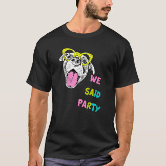 Wir sagten Party Braut Brautjungfern 90er Junggese T-Shirt