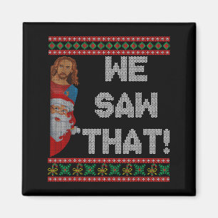 Wir sahen, dass Jesus und Santa Christlicher hässl Magnet
