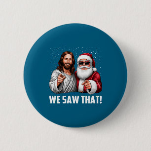 Wir sahen, dass Jesus und Santa lustiges Weihnacht Button
