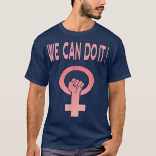 Wir schaffen das, Feminismus Design, Feministin 61 T-Shirt