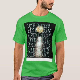 Wir schauen T-Shirt