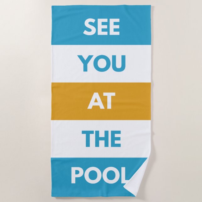 Wir sehen uns am Pool Strandtuch (Vorderseite)