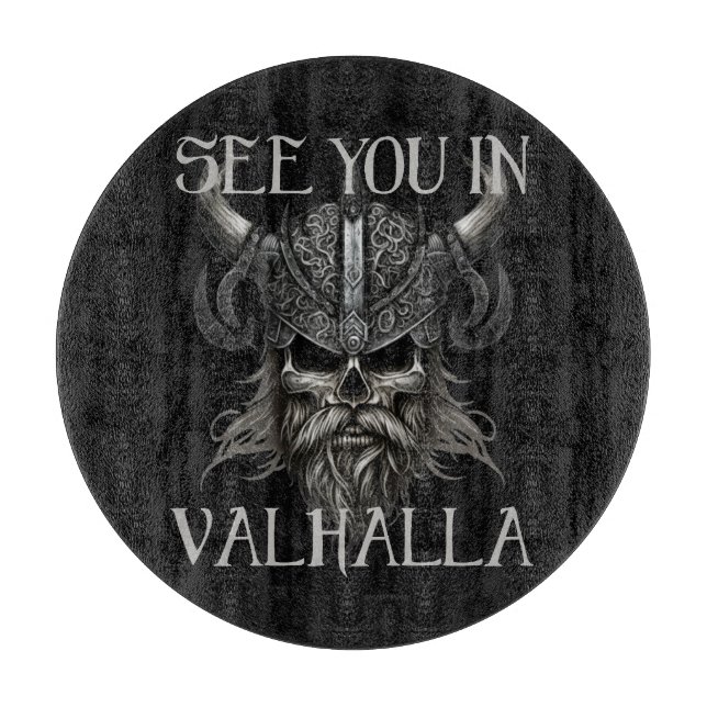 Wir sehen uns in Valhalla Schneidebrett (Vorderseite)