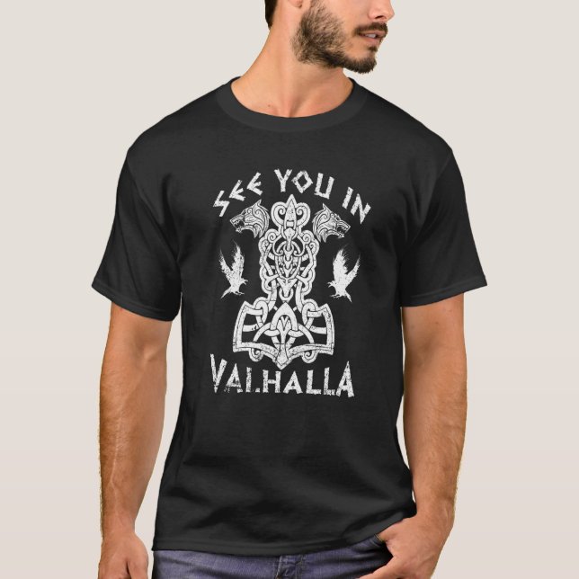 Wir sehen uns in Valhalla Thors Hammer Viking T-Shirt (Vorderseite)