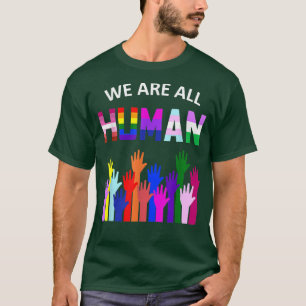 Wir sind alle auf Gay Rights stolz, allesamt ein G T-Shirt