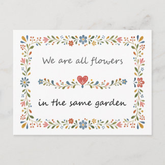 Wir sind alle Blumen im selben Garten Postkarte
