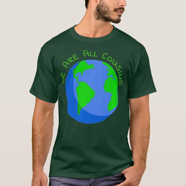 Wir sind alle Cousin der weltweiten Genealogie T-Shirt (Vorderseite)