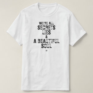 Wir sind alle Geheimnisse, Lügen und eine schöne S T-Shirt