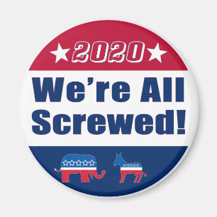 Wir sind alle geschraubte   lustige   Wahl 2020 Magnet