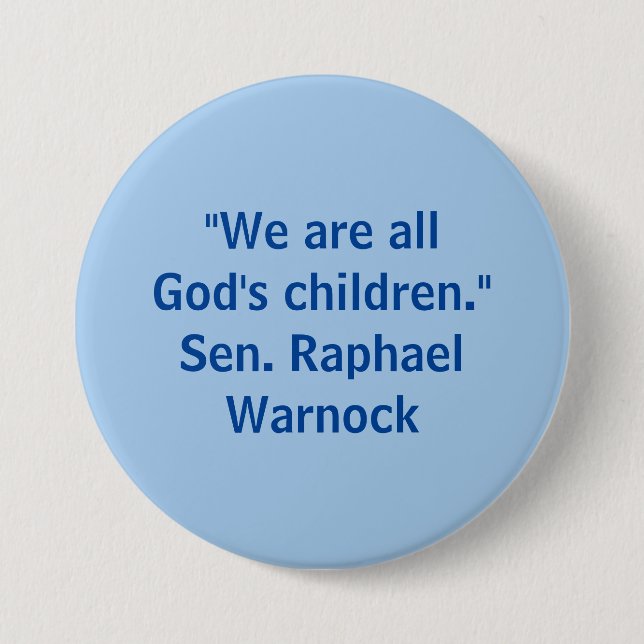 Wir sind alle Gottes Kinder Senator Warnock Button (Vorderseite)