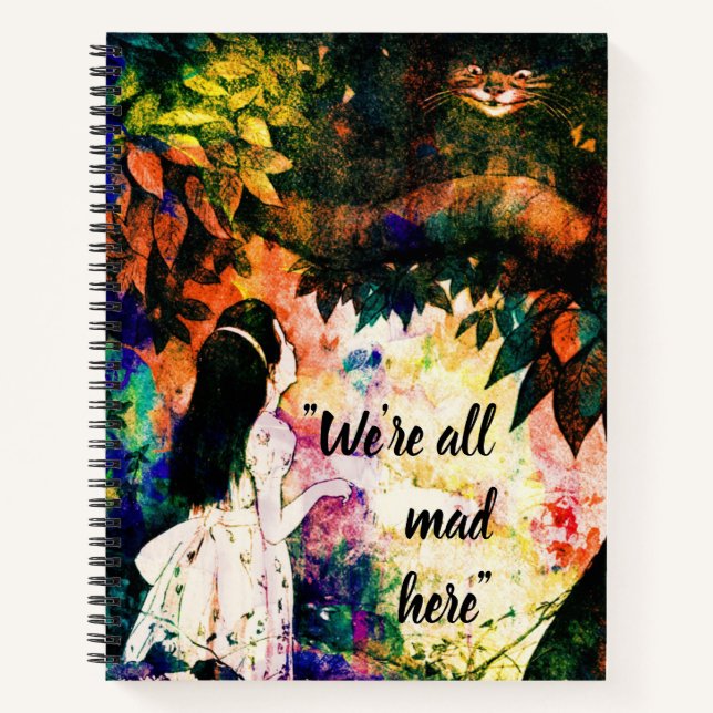 Wir sind alle hier Alice im Wunderland Notizbuch (Vorderseite)