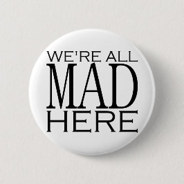 Wir sind alle hier wütend button