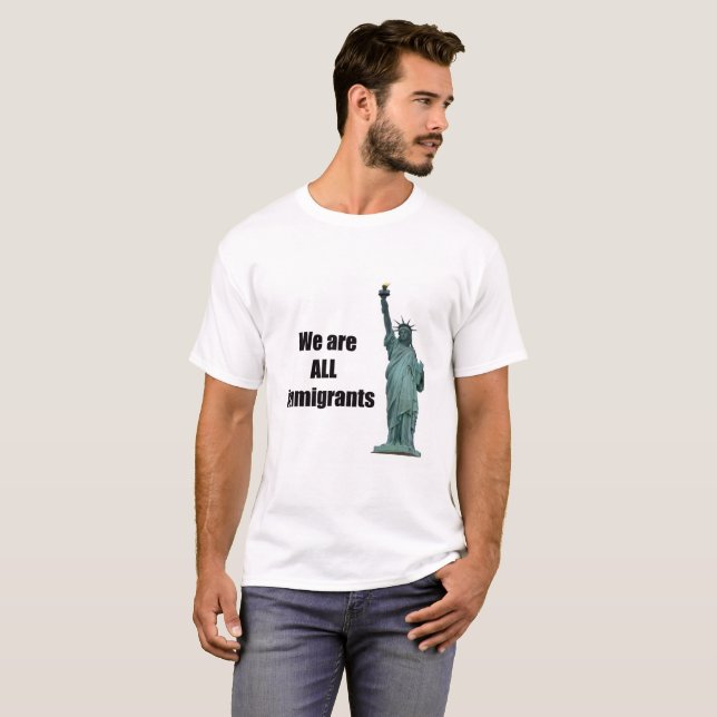 Wir sind ALLE Immigranten T-Shirt (Vorne ganz)
