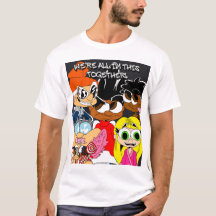 Wir sind alle in diesem gemeinsamen T - Shirt